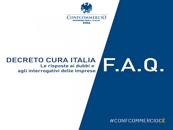 FAQ DECRETO CURA ITALIA: Le risposte ai dubbi e agli interrogativi delle imprese